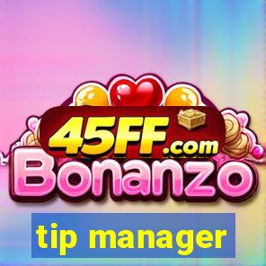 tip manager